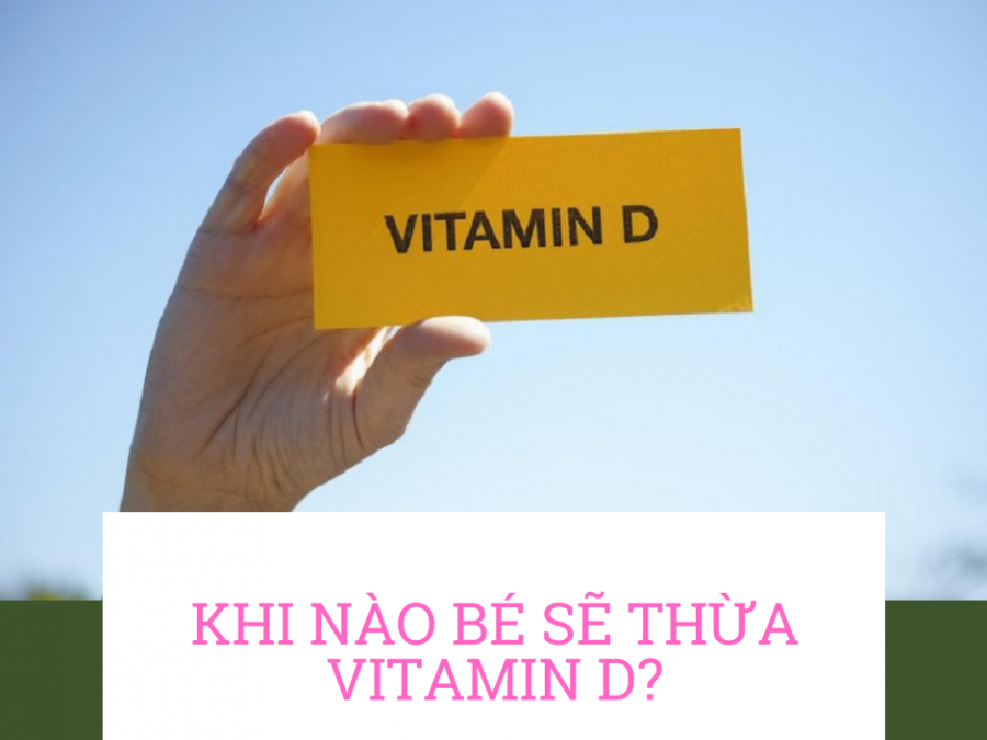 Bổ sung bao nhiêu sẽ gây thừa vitamin D?
