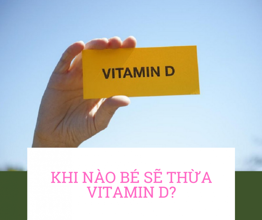 bổ sung như thế nào sẽ bị thừa vitamin D?