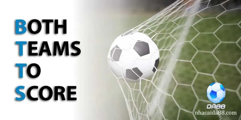 Cách bắt kèo Both Teams to Score
