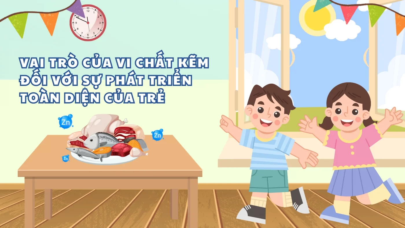Vai trò của kẽm đối với sự phát triển chiều cao của trẻ